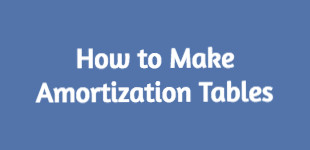 How to Make Amortization Table in Excel