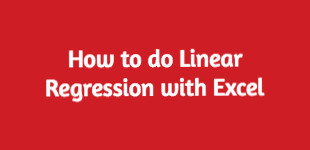 How to do Linear Regression with Excel
