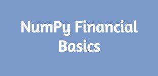 NumPy Financial Basics