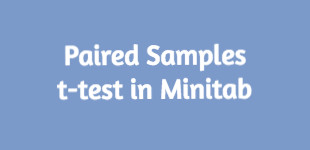 How to Paired Samples t-test with Minitab