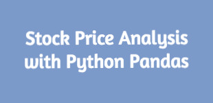 Stock Price Analysis with Python pandas